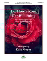 Lo, How a Rose E'er Blooming Handbell sheet music cover